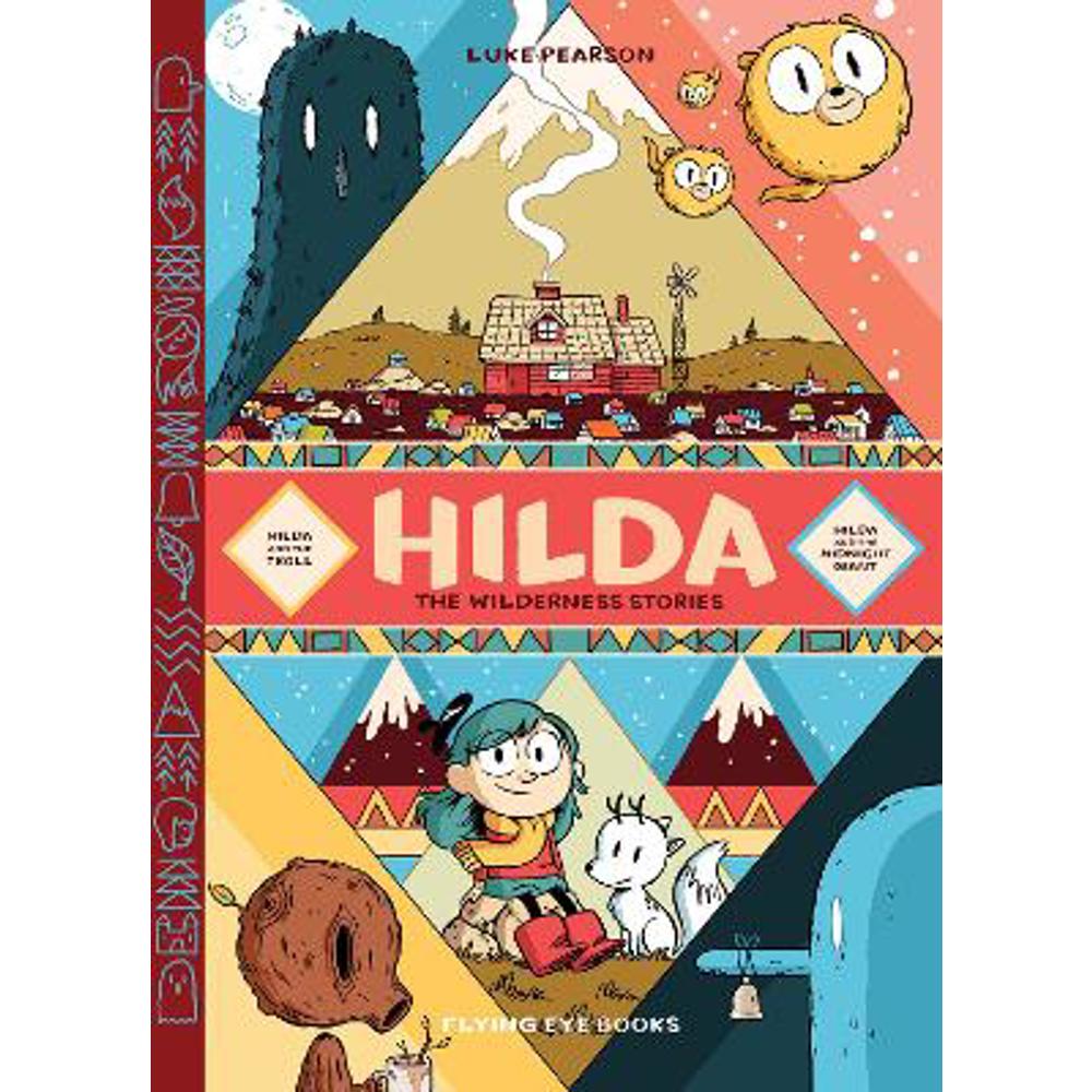Hilda: The Wilderness Stories (Hardback) - Luke Pearson